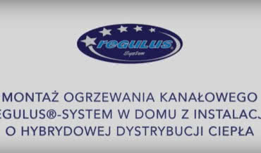 Montaż ogrzewania kanałowego REGULUS®-system w domu z instalacją o hybrydowej dystrybucji ciepła